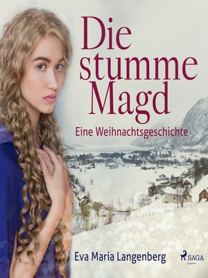 cover image of Die stumme Magd--Eine Weihnachtsgeschichte